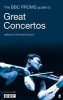 The BBC Proms Guide to Great Concertos (Paperback, Main) - Nicholas Kenyon Photo