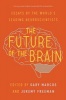 The Future of the Brain - Essays by the World's Leading Neuroscientists (Paperback) - Gary Marcus Photo