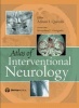 Atlas of Interventional Neurology (Hardcover) - Adnan I Qureshi Photo