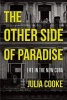 The Other Side of Paradise - Life in the New Cuba (Paperback) - Julia Cooke Photo