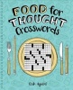 Food for Thought Crosswords (Spiral bound) - Erik Agard Photo