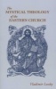 The Mystical Theology of the Eastern Church (English, French, Paperback) - Vladimir Lossky Photo