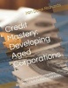 Credit Mastery - Developing Aged Corporations: Build Multiple Companies with High Dollar Credit Lines (Paperback) - Iron Dane Richards Photo