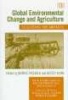 Global Environmental Change and Agriculture - Assessing the Impacts (Hardcover) - George Frisvold Photo