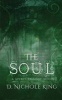 The Soul (Paperback) - D Nichole King Photo