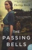 The Passing Bells - A Novel (Paperback) - Phillip Rock Photo