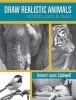 Draw Realistic Animals - Wildlife, Pets and More (Paperback) - Robert Louis Caldwell Photo