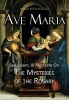 Ave Maria - See, Learn, and Meditate on the Mysteries of the Rosary (Paperback) - Maria R Poggio Photo