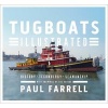 Tugboats Illustrated - History, Technology, Seamanship (Hardcover) - Paul Farrell Photo