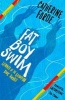 Fat Boy Swim (Paperback) - Catherine Forde Photo