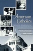 American Catholics - Gender, Generation and Commitment (Paperback) - William V DAntonio Photo