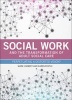 Social Work and the Transformation of Adult Social Care - Perpetuating a Distorted Vision? (Paperback) - Mark E F Lymbery Photo