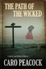 The Path of the Wicked (Hardcover) - Caro Peacock Photo