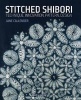 Stitched Shibori - Technique, Innovation, Pattern, Design (Paperback) - Jane Callender Photo