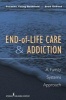 End-of-life Care and Addiction - A Family Systems Approach (Hardcover) - Suzanne Bushfield Photo