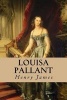 Louisa Pallant (Paperback) - Henry James Photo