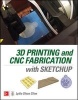 3D Printing and CNC Fabrication with Sketchup (Paperback) - Lydia Sloan Cline Photo