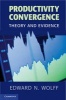 Productivity Convergence - Theory and Evidence (Paperback, New) - Edward N Wolff Photo