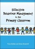 Effective Behaviour Management in the Primary Classroom (Paperback) - Fiona Shelton Photo