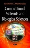 Computational Materials & Biological Sciences (Hardcover) - Kholmirzo T Kholmurodov Photo