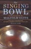 The Singing Bowl (Paperback, New) - Malcolm Guite Photo