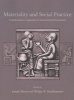 Materiality and Social Practice - Transformative Capacities of Intercultural Encounters (Paperback) - Joseph Maran Photo