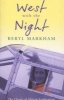 West with the Night (Paperback, New Ed) - Beryl Markham Photo