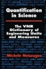 Quantification in Science - The VNR Dictionary of Engineering Units and Measures (Hardcover) - Michele Melarango Photo