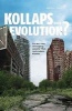 Kollaps oder Evolution? - Wie Wir den Untergang Unserer Welt Verhindern Konnen (German, Hardcover) - Rebecca D Costa Photo