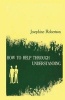 How to Help Through Understanding (Paperback) - Josephine Robertson Photo