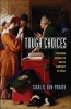 Tough Choices - Structured Paternalism and the Landscape of Choice (Hardcover, New) - Sigal R Ben Porath Photo