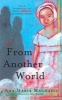 From Another World (Paperback) - Ana Maria Machado Photo