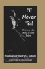 I'll Never Tell - Odyssey of a Rock & Roll Priest (Paperback) - Harry G Schlitt Photo