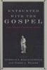 Entrusted with the Gospel - Paul's Theology in the Pastoral Epistles (Paperback) - Andreas J Kostenberger Photo