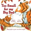 Too Small for My Big Bed (Paperback) - Amber Stewart Photo