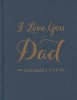 I Love You Dad - And Here's Why (Hardcover) - MH Clark Photo