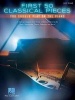 First 50 Classical Pieces You Should Play on the Piano Easy Piano (Paperback) - Hal Leonard Publishing Corporation Photo