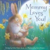 Mommy Loves You (Hardcover) - Helen Foster James Photo