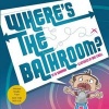 Where's the Bathroom? (Paperback) -  Photo