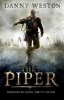 The Piper (Paperback) - Danny Weston Photo