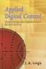 Applied Digital Control - Theory, Design and Implementation (Paperback, 2nd Revised edition) - JR Leigh Photo