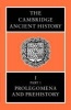 The Cambridge Ancient History, v.1; Pt.1 - Prolegomena and Prehistory (Hardcover, 3rd Revised edition) - IES Edwards Photo