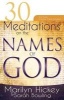 30 Meditations on the Names of God (Paperback) - Marilyn Hickey Photo