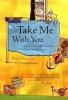 Take Me with You - A Round-the-World Journey to Invite a Stranger Home (Hardcover, Illustrated Ed) - Brad Newsham Photo