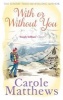 With or Without You (Paperback) - Carole Matthews Photo