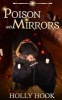 Poison and Mirrors (a Twisted Fairy Tale #5) (Paperback) - Holly Hook Photo