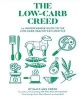 The Low-Carb Creed - The Indispensable Guide To The Low-Carb Healthy Fat Lifestyle (Paperback) - Sally Ann Creed Photo