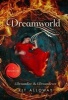 Dreamworld - Two Books in One: Dreamfire & Dreamfever (Paperback) - Kit Alloway Photo