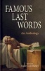 Famous Last Words - An Anthology (Hardcover) - Claire Cock Starkey Photo