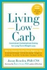 Living Low Carb - Controlled-carbohydrate Eating for Long-term Weight Loss (Paperback, Revised edition) - Jonny Bowden Photo